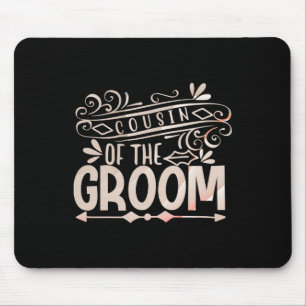 Cousin des Bräutigams Hemd Hochzeitspaare Mousepad