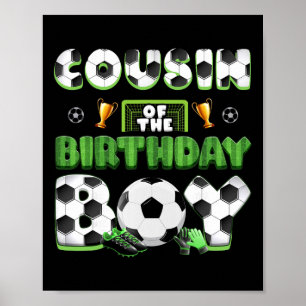 Cousin des Geburtstagsjungen Fußballgruppe Familie Poster