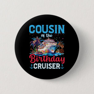 Cousin des Geburtstagsreisenden Lustiger Kreuzfahr Button