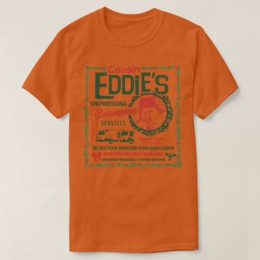 Cousin Eddies Bossnapping Service T-Shirt (Design vorne)