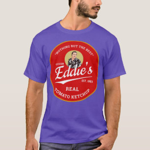 Cousin Eddies echtes Tomatenketchup Est 1983 1 T-Shirt