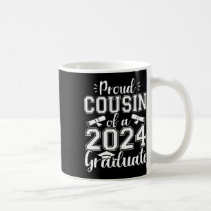 Cousin eines Cl von 2024 Hochschulabsolventen Seni Kaffeetasse