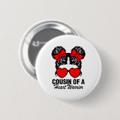 Cousin eines Herzens Krieger Herzerkrankung Unorde Button (Vorne & Hinten)
