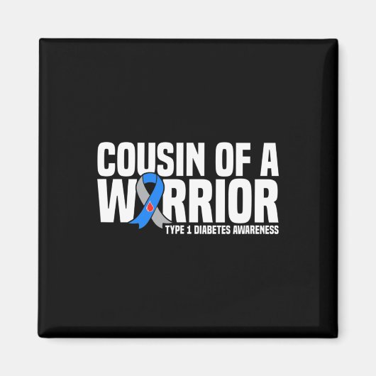 Cousin eines Warrior Typ 1 Diabetes Magnet (Vorne)