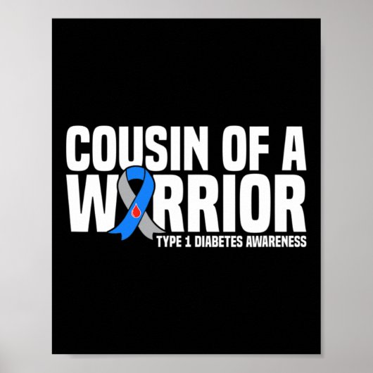 Cousin eines Warrior Typ 1 Diabetes Poster (Vorne)