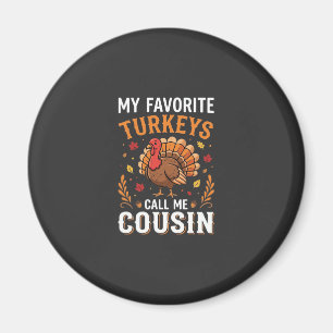 Cousin Erntedankfest Truthahn Familie Magnet