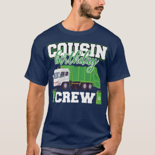 Cousin Geburtstag Crew Müllwagen Familienmatte T-Shirt
