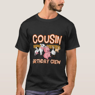 Cousin Geburtstag Crew Zuchtbetrieb Tier Party Fei T-Shirt