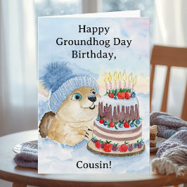 Cousin Happy Groundhog Day Birthday  Karte