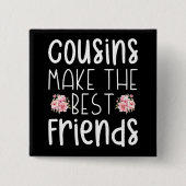Cousin machen die besten Freunde der Niedlichen Ki Button (Vorderseite)
