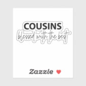 Cousin - mit dem Besten gesegnet Aufkleber (Blatt)