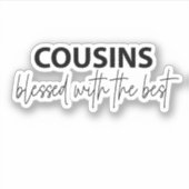 Cousin - mit dem Besten gesegnet Aufkleber (Vorderseite)