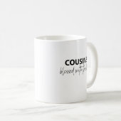 Cousin - mit dem Besten gesegnet Kaffeetasse (VorderseiteRechts)