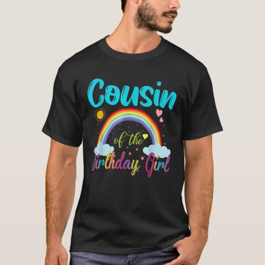 Cousin Of The Birthday Girl Rainbow Birthday Match T-Shirt (Vorderseite)