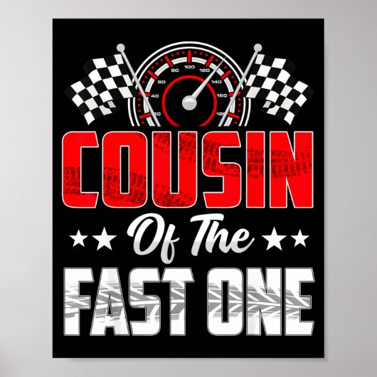 Cousin Of The Fast One Birthday 1st Race Car Famil Poster (Vorne)