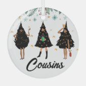 Cousin! Schwarze Frauen, Schwarzes Weihnachtsbaumg Ornament Aus Glas (Vorderseite)