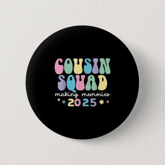 Cousin Squad Crew 2025 Erinnerungen Reun Button (Vorderseite)