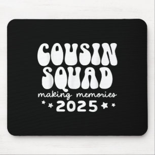 Cousin Squad Crew 2025 Erinnerungen Reun Mousepad