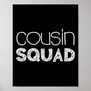 Cousin Squad Erwachsene Kinder Cousin geben Poster