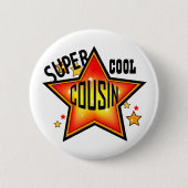 Cousin Super Cool Star Funny Button (Vorderseite)