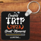 Cousin Trip 2023 Große Erinnerungen Loading Vacati Schlüsselanhänger (Rückseite)