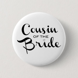 Cousin von Bride Black auf Weiß Button
