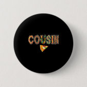 Cousin Zza Birthday Squad Crew Family Matching Button (Vorderseite)
