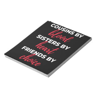 Cousins By Blood Sisters Notizblock