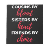 Cousins By Blood Sisters Notizblock (Vorderseite)