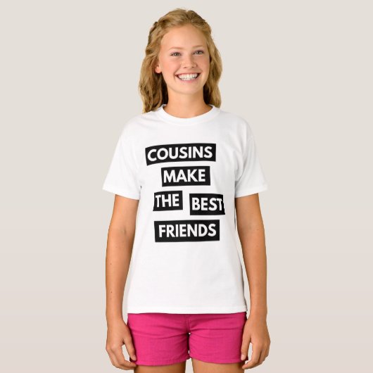 Cousins machen die besten Freunde T-Shirt (Vorne ganz)