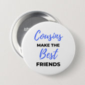 Cousins Make The Best Friends 2 Button (Vorne & Hinten)