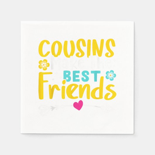 Cousins Make The Best Friends Serviette (Vorderseite)