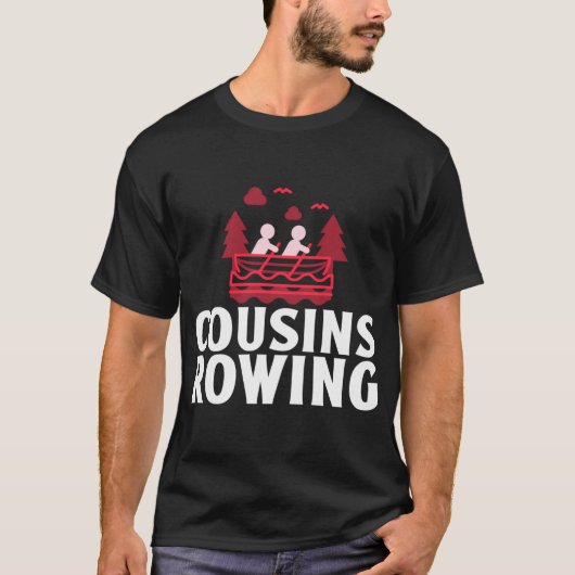 Cousins Rudern T-Shirt (Vorderseite)