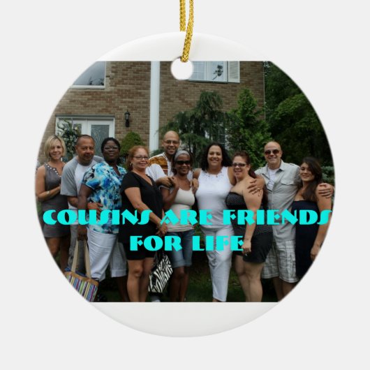 Cousins sind Freunde für Leben-Verzierung Keramikornament (Vorne)