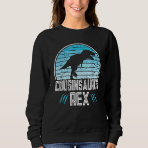 Cousinsaurus Rex Cousin Dinosaur Matching Family Sweatshirt