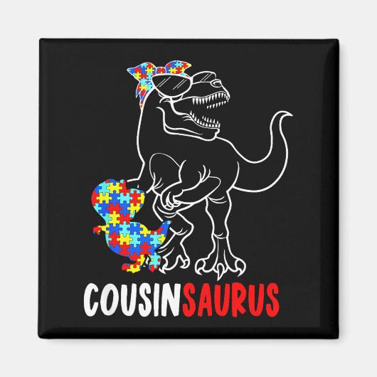 Cousinsaurus T Rex Dinosaur Autismus-Bewusstsein C Magnet (Vorne)