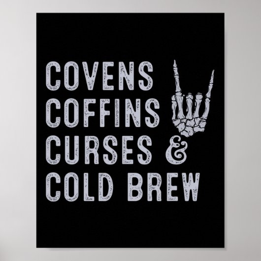 Covens Coffins Curses Cold Brew Fall Halloween Spi Poster (Vorne)