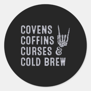 Covens Coffins Curses Cold Brew Fall Halloween Spi Runder Aufkleber