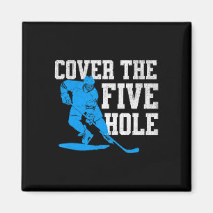 Cover The Five Hole Lustiger Hockey-Torwart Magnet