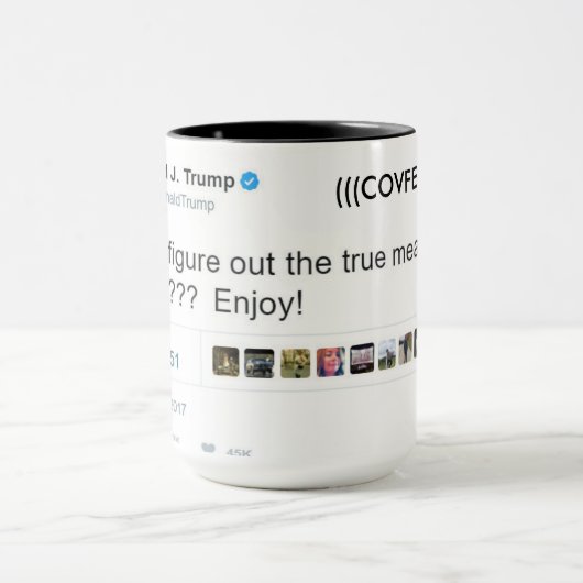 COVFEFE 15OZ KOMBINIERTE KAFFEE-TASSE DURCH TASSE (Zentrum)