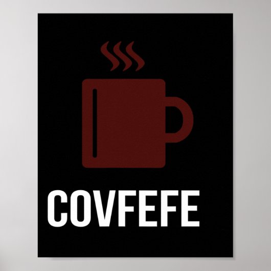 Covfefe-Kaffee Präsident Donald Trump Meme Poster (Vorne)
