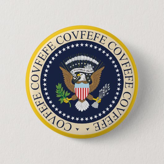 COVFEFE PRÄSIDENTENSiegel Button (Vorderseite)