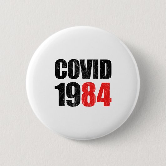Covid 1984 button (Vorderseite)