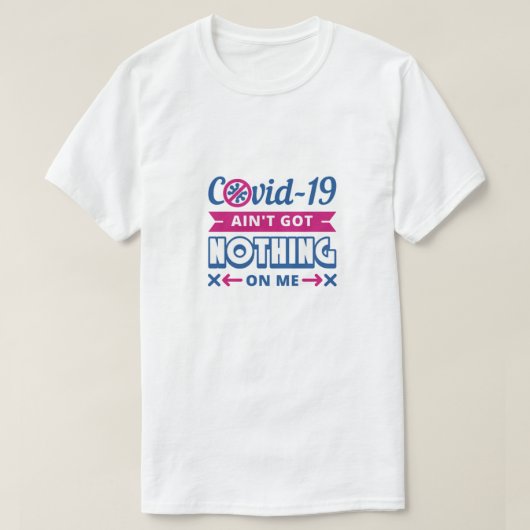 Covid-19 Got nichts auf meinem T - Shirt (Design vorne)