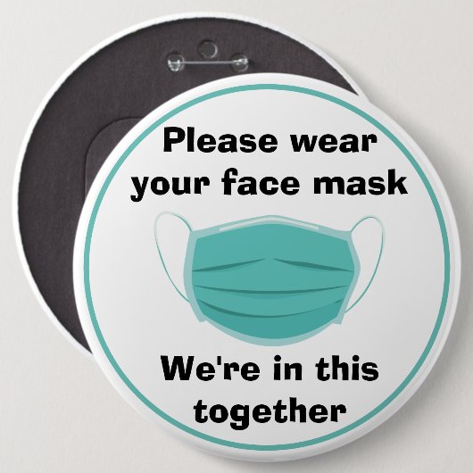 Covid-19 kolossales Abzeichen Bitte tragen Sie Ihr Button (Vorne & Hinten)