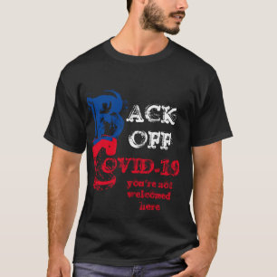 COVID-19 NICHT BEGRÜSST T-Shirt