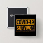 COVID-19 SURVIVOR - Ermutigend - Schild mit schwar Button (Vorne & Hinten)