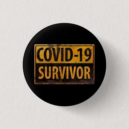 COVID-19 SURVIVOR - Ermutigend - Schild mit schwar Button (Vorderseite)