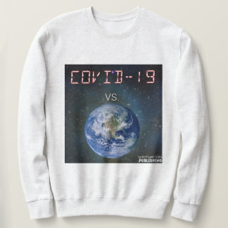 COVID-19 Vs Das Sweatshirt der Welt