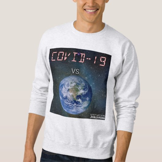 COVID-19 Vs Das Sweatshirt der Welt (Vorderseite)